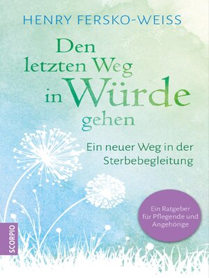 cover image of Den letzten Weg in Würde gehen